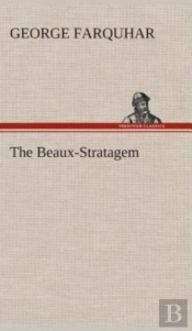 The Beaux-Stratagem