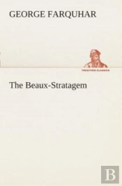 The Beaux-Stratagem