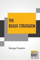 The Beaux-Stratagem