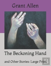 The Beckoning Hand