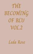 The Becoming Of Blu Vol.2