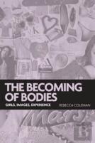 The Becoming Of Bodies