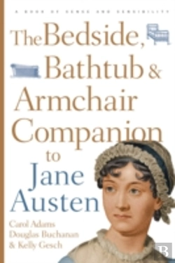 Bertrand.pt - The Bedside, Bathtub & Armchair Companion To Jane Austen