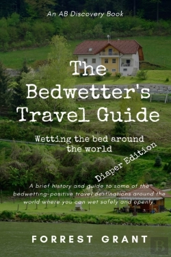 Bertrand.pt - The Bedwetter'S Travel Guide - Diaper Version