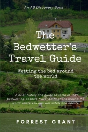 The Bedwetter'S Travel Guide