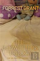 The Bedwetter'S Trilogy