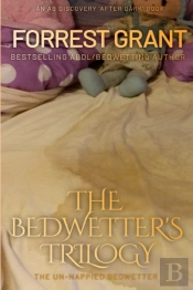 The Bedwetter'S Trilogy