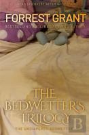 The Bedwetter'S Trilogy