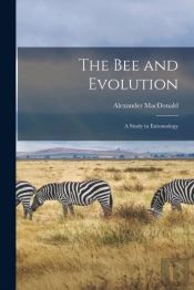 The Bee And Evolution (Microform) : A St