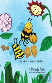 The Bee That Didn'T Want To Listen