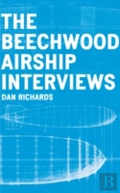 The Beechwood Airship Interviews