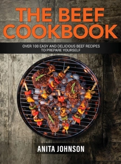 Bertrand.pt - The Beef Cookbook: Over 100 Easy And Del