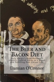 The Beer And Bacon Diet