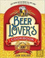 The Beer Lover'S Cookbook
