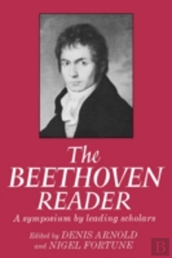 Bertrand.pt - The Beethoven Reader: A Symposium By Leading Scholars