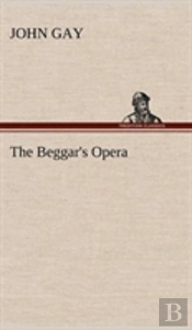 The Beggar'S Opera