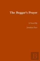 The Beggar'S Prayer