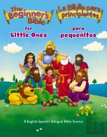 The Beginnerâ€™S Bible For Little Ones (Bilingual) / La Biblia Para Principiantes Para Pequenitos (Bilingue)