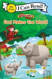 The Beginner'S Bible God Makes The World