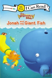 The Beginner'S Bible Jonah And The Giant Fish