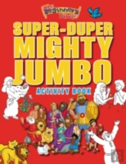 Bertrand.pt - The Beginner'S Bible Super-Duper, Mighty, Jumbo Activity Book