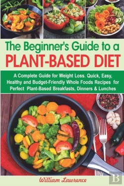 Bertrand.pt - The Beginner'S Guide To A Plant-Based Diet