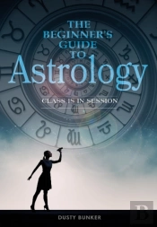 The Beginner'S Guide To Astrology