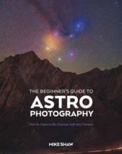 The Beginner'S Guide To Astrophotography