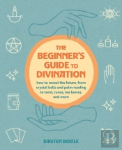 The Beginner'S Guide To Divination