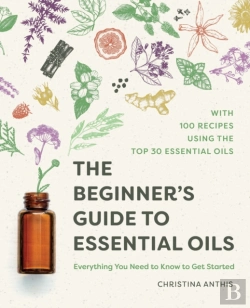 Bertrand.pt - The Beginner'S Guide To Essential Oils