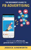 The Beginner'S Guide To Fb Advertising