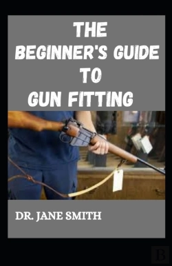 Bertrand.pt - The Beginner'S Guide To Gun Fitting