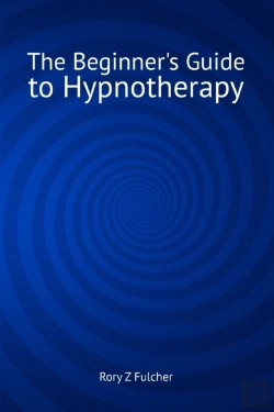 Bertrand.pt - The Beginner'S Guide To Hypnotherapy