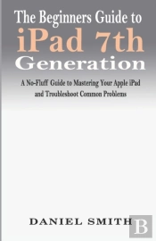 The Beginners Guide To Ipad 7th Generati