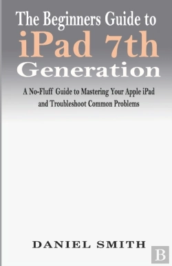 Bertrand.pt - The Beginners Guide To Ipad 7th Generati