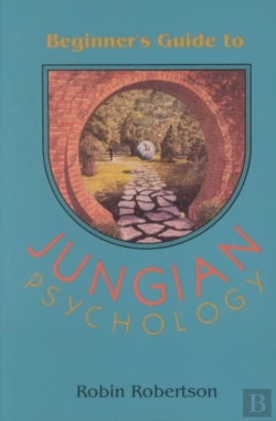 Bertrand.pt - The Beginner'S Guide To Jungian Psychology