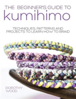 Bertrand.pt - The Beginner'S Guide To Kumihimo