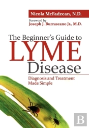 The Beginner'S Guide To Lyme Disease