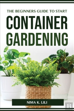 Bertrand.pt - The Beginners Guide To Start Container Gardening