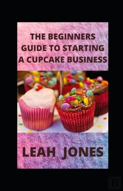 Bertrand.pt - The Beginners Guide To Starting A Cupcake Business