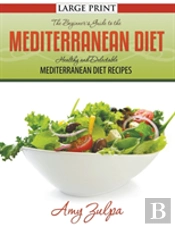 The Beginner'S Guide To The Mediterranean Diet