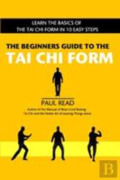 The Beginners Guide To The Tai Chi Form