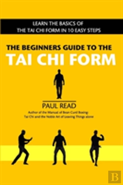 Bertrand.pt - The Beginners Guide To The Tai Chi Form