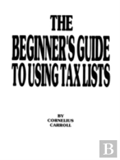The Beginner'S Guide To Using Tax Lists