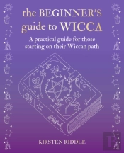 The Beginner'S Guide To Wicca