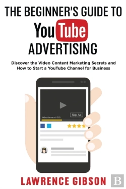 Bertrand.pt - The Beginner'S Guide To Youtube Advertis