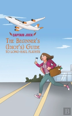 Bertrand.pt - The Beginner'S (Idiot'S) Guide To Long-Haul Flights