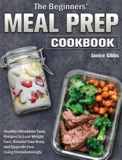 The Beginner'S Meal Prep Cookbook