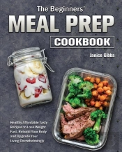 The Beginner'S Meal Prep Cookbook
