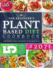 The Beginner'S Plant Based Diet Cookbook #2021